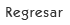 regresar